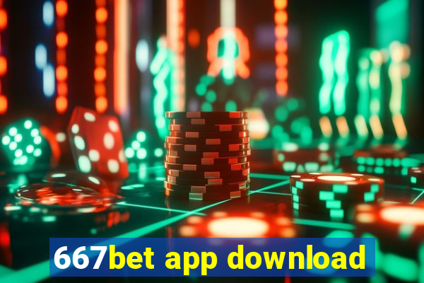 667bet app download